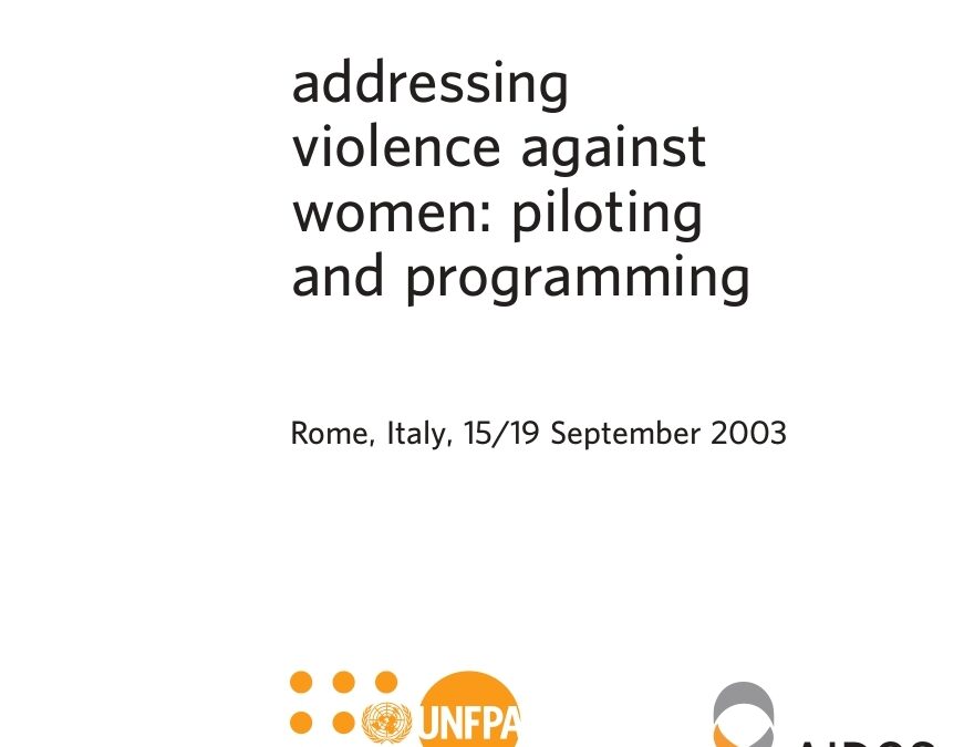 Addressing Violence against Women: Piloting and Programming