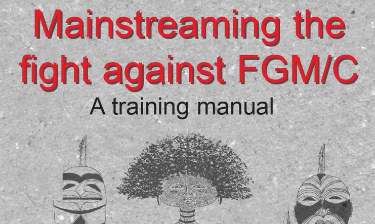 Mainstreaming the Fight against FGM/C: a Training Manual