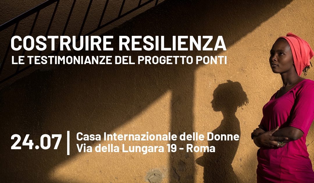 Costruire resilienza, le testimonianze del progetto Ponti