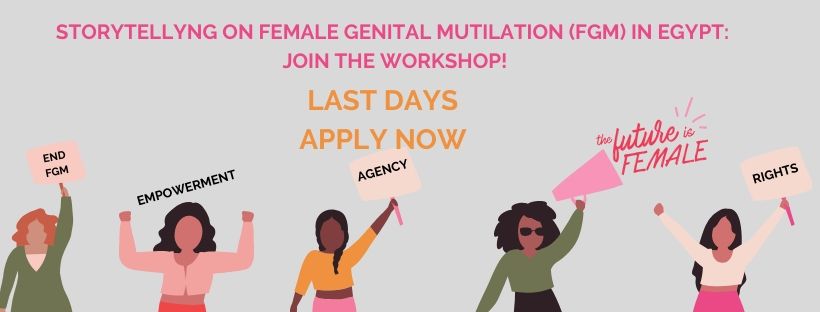 Storytelling e Mutilazioni Genitali Femminili (MGF) in Egitto: partecipa al workshop!