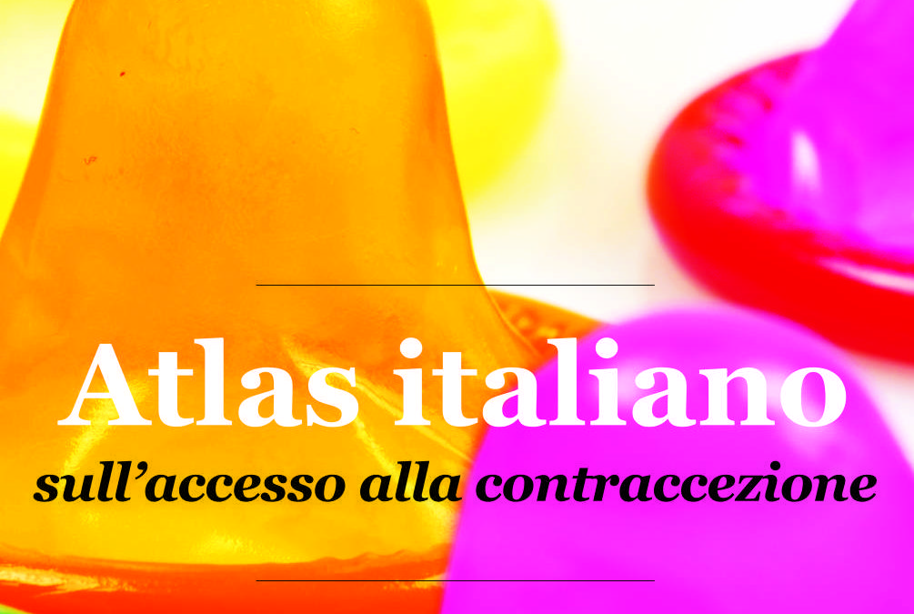 Rassegna Stampa lancio Atlas italiano sull’accesso alla contraccezione
