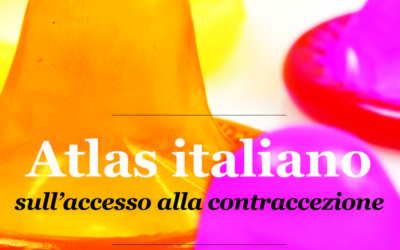 Rassegna Stampa lancio Atlas italiano sull’accesso alla contraccezione