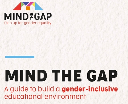 Mind the Gap. A guide to build a gender-inclusive educational environment