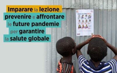“Imparare la lezione, prevenire e affrontare le future pandemie per garantire la salute globale”